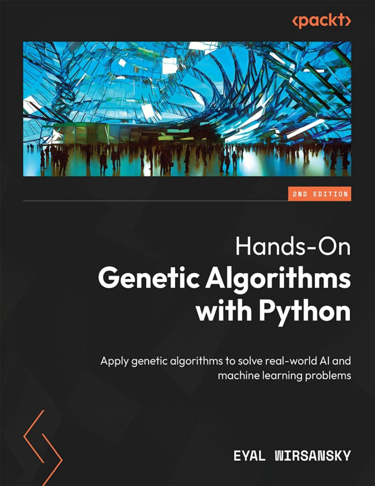 Handson Genetic Algorithms With Pythonsecond Edition Eyal Wirsansky