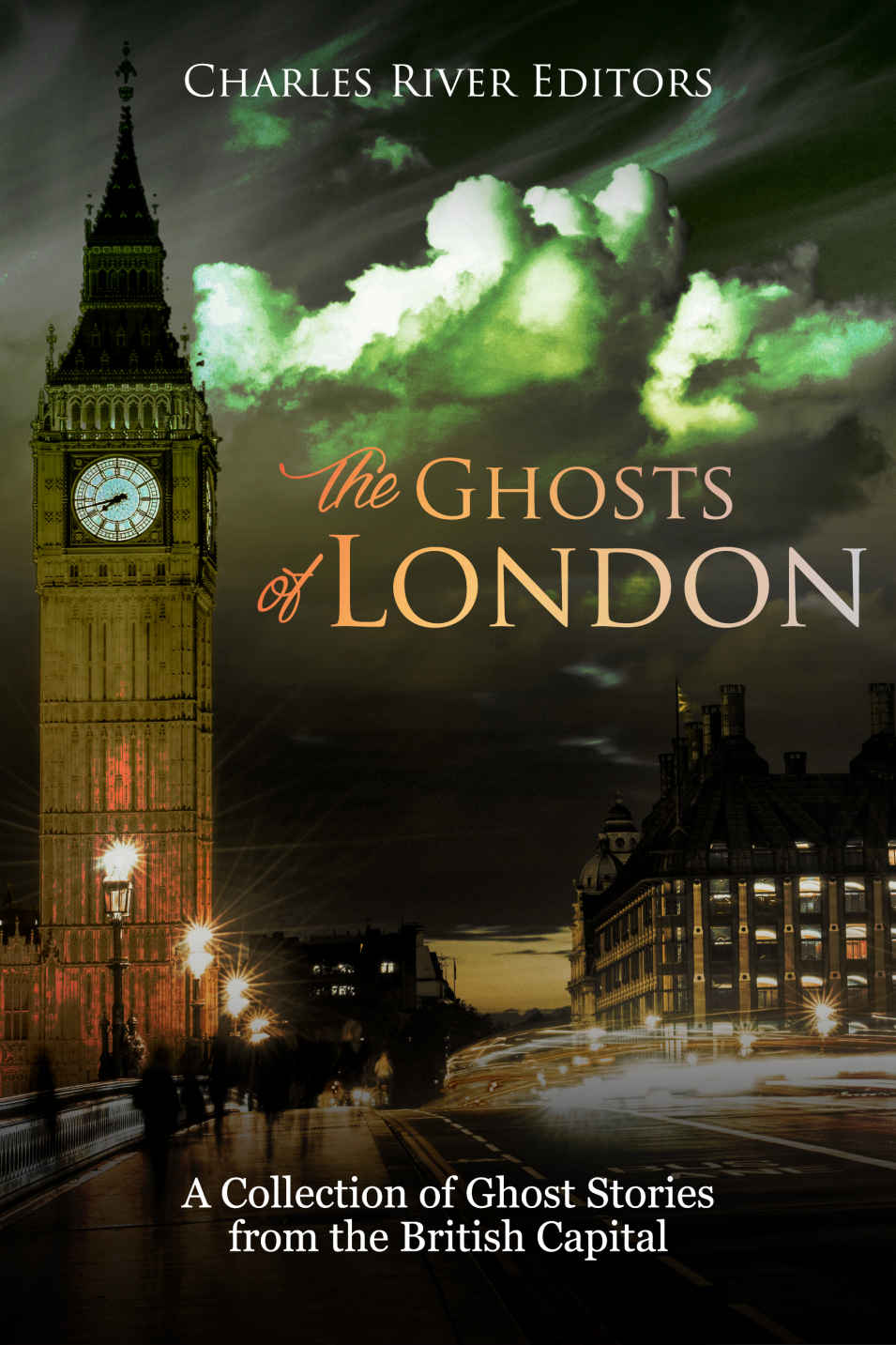 The Ghosts Of London A Collection Of Ghost Stories From The British Capital 1st Edition Sean Mclachlan
