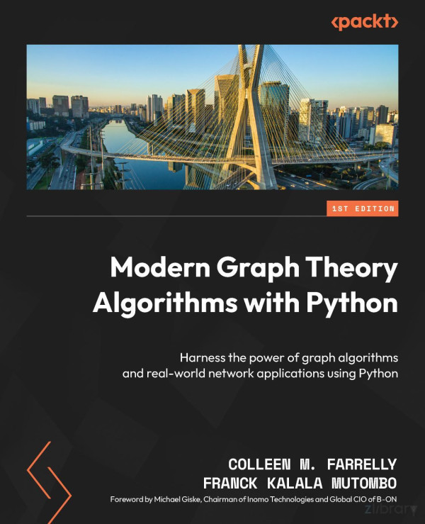 Modern Graph Theory Algorithms With Python Harness The Power Farrelly C