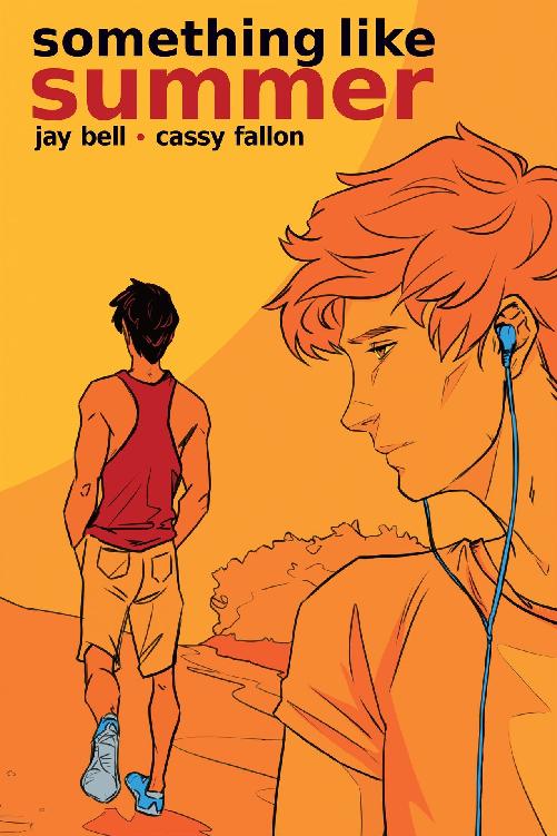 Something Like Summer The Comic Volume One Summer Something Like Comics Book 1 Jay Bell