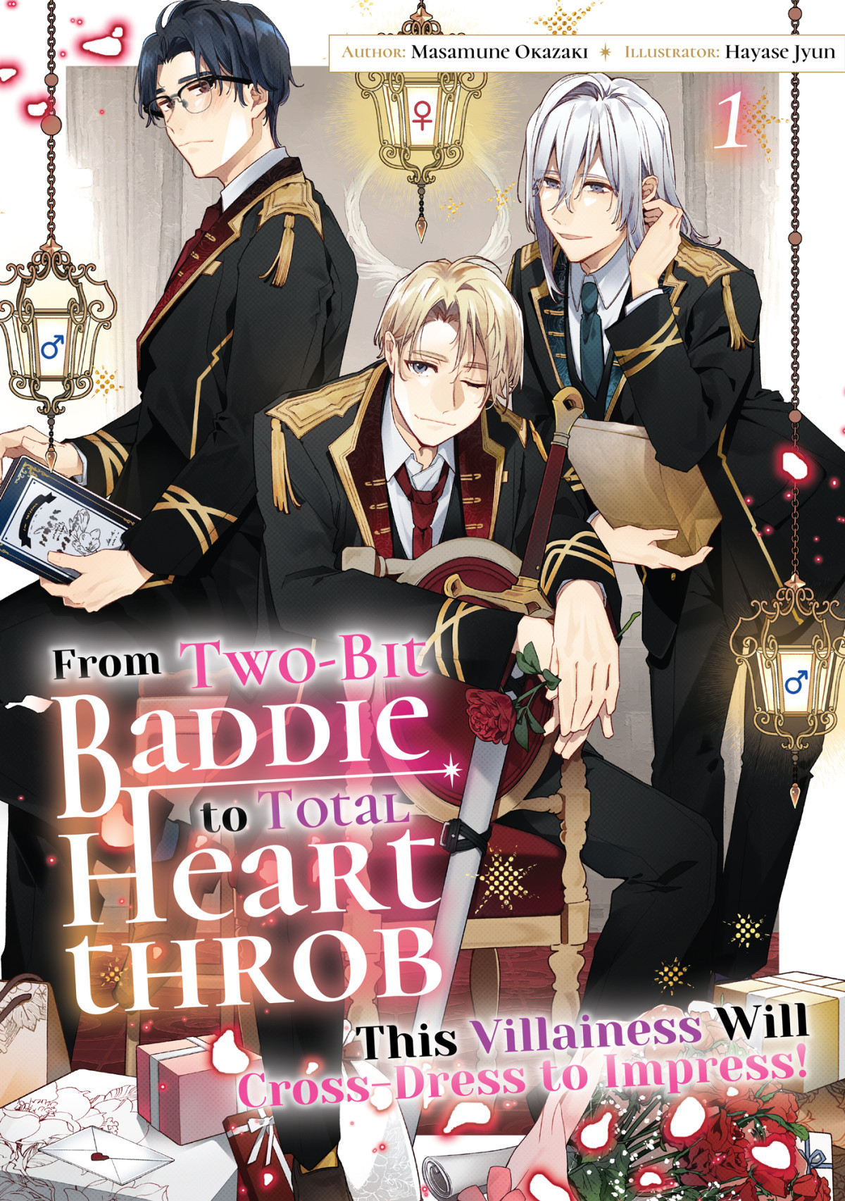 From Twobit Baddie To Total Heartthrob This Villainess Will Crossdress To Impress Volume 1 Masamune Okazaki