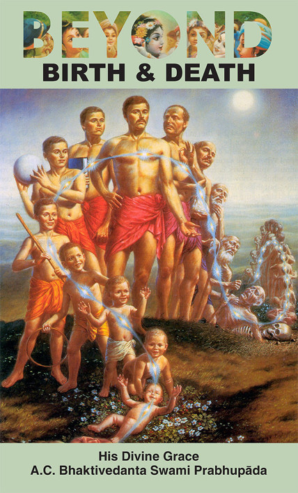 Beyond Birth And Death Prabhupada Books Ac Bhaktivedanta Swami Prabhupada
