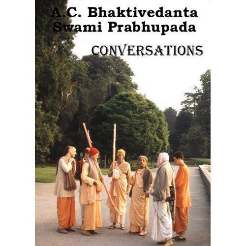 Conversations Prabhupada Conversations Ac Bhaktivedanta Swami Prabhupada
