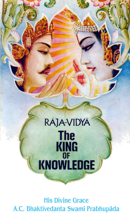 Rajavidya The King Of Knowledge Ac Bhaktivedanta Swami Prabhupada