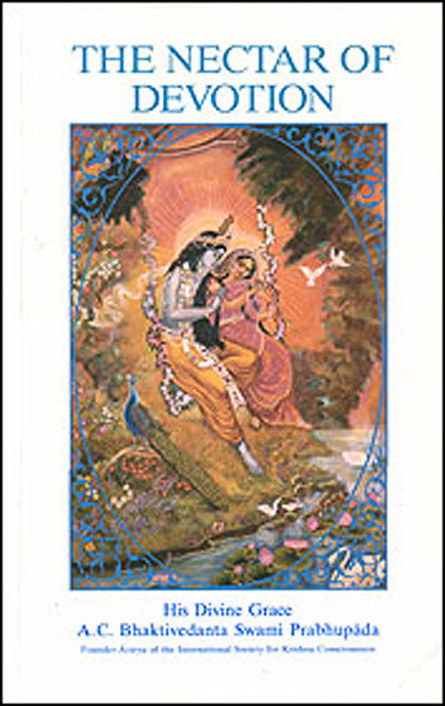 The Nectar Of Devotion Ac Bhaktivedanta And Swami Prabhupada