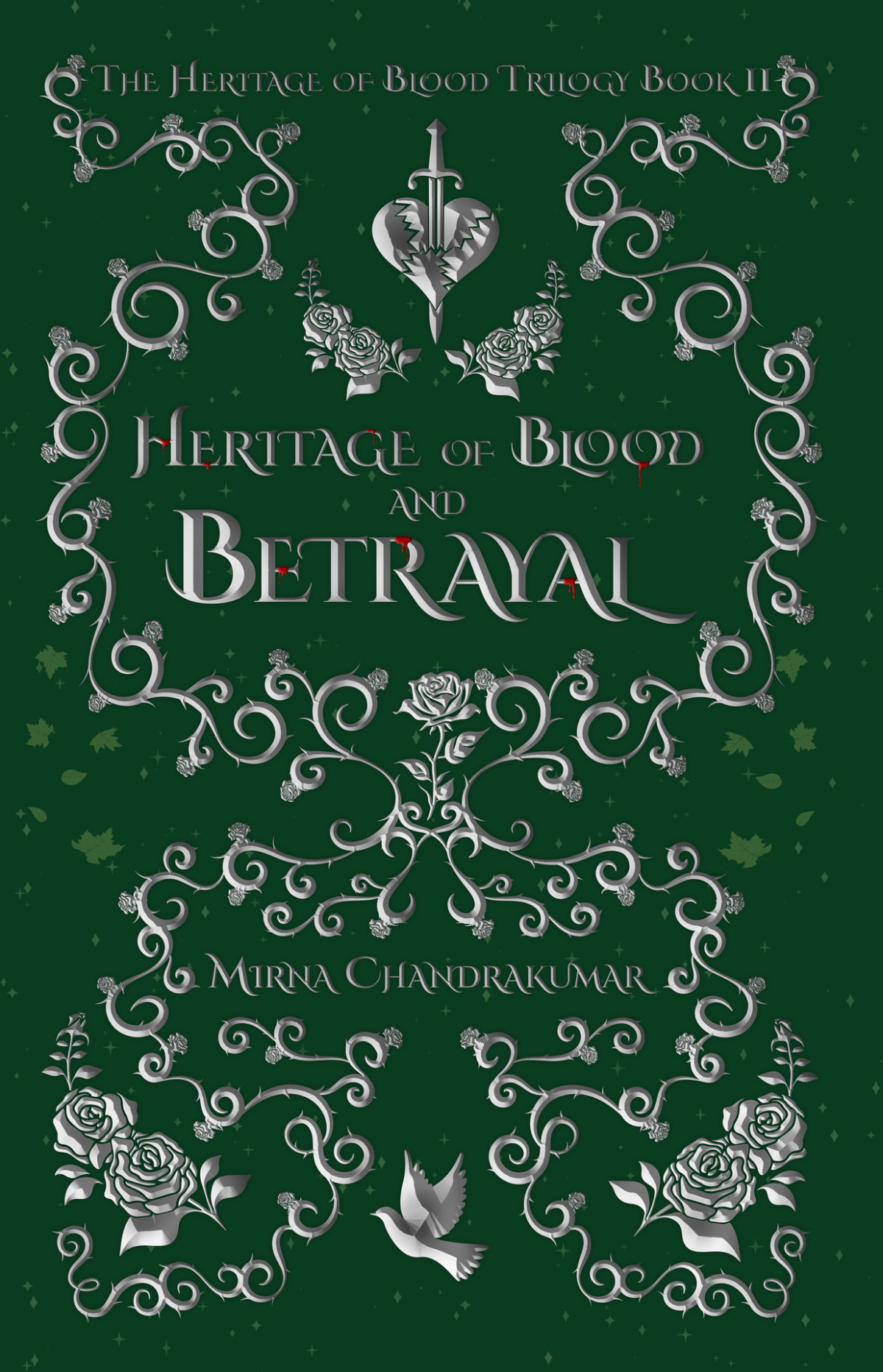 Heritage Of Blood And Betrayal Heritage Of Blood Trilogy 2 Mirna Chandrakumar