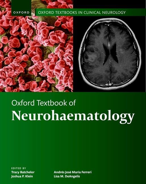 Oxford Textbook Of Neurohaematology Aug 7 2024 Tracy Batchelor