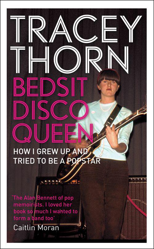 Bedsit Disco Queen Illustrated Tracey Thorn