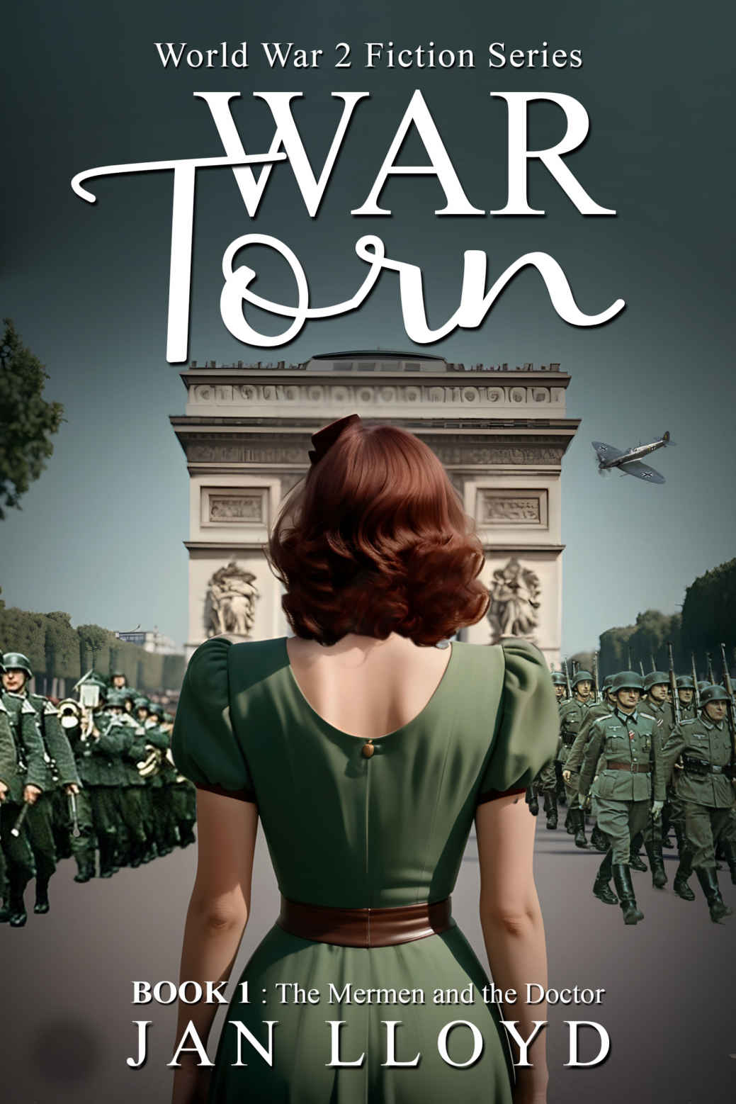 War Torn Book 1 A Ww2 Story Of Love And Survival Lloyd Jan