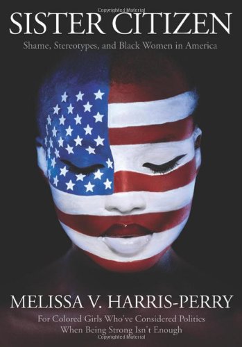 Sister Citizen 1st Edition Melissa V Harrisperry