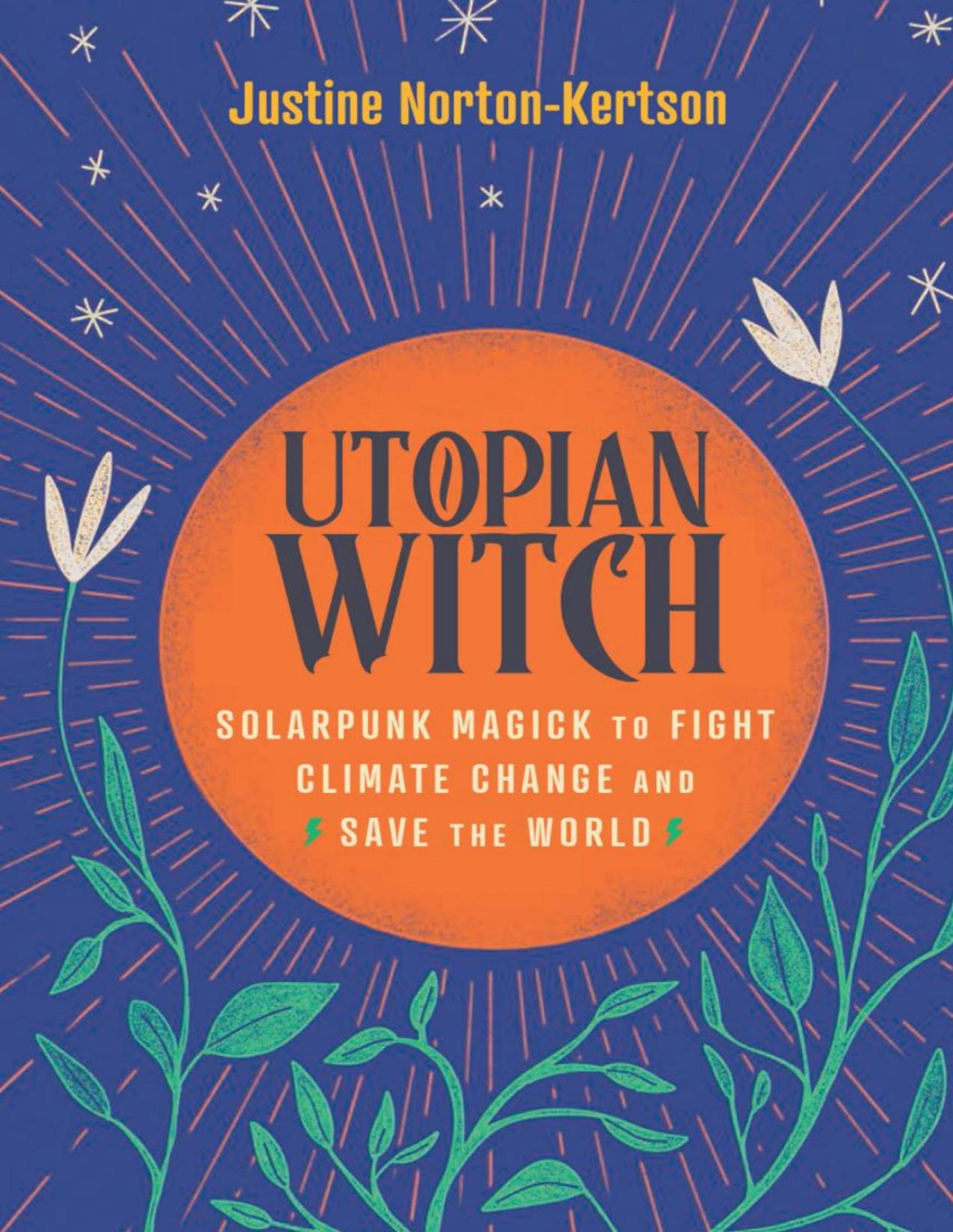 Utopian Witch Justine Nortonkertson