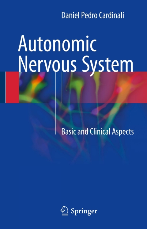 Autonomic Nervous System Basic And Clinical Aspects 2nd Edition Daniel Pedro Cardinali