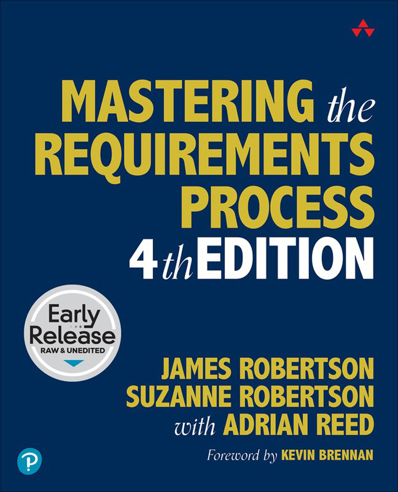 Mastering The Requirements Process 4th Edition 4th Edition James Robertson Suzanne Robertson Adrian Reed