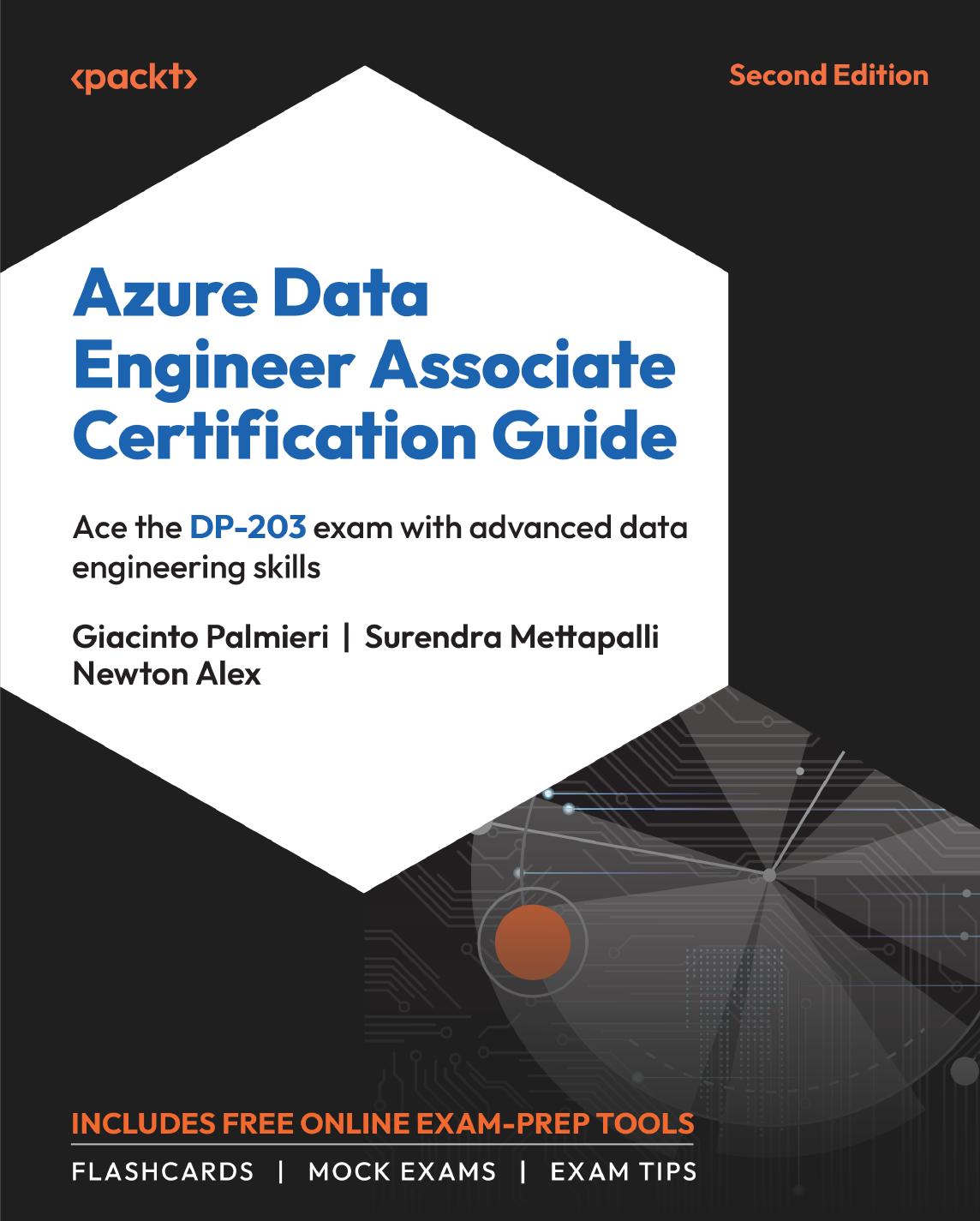 Azure Data Engineer Associate Certification Guide Second Edition 2nd Edition Giacinto Palmieri