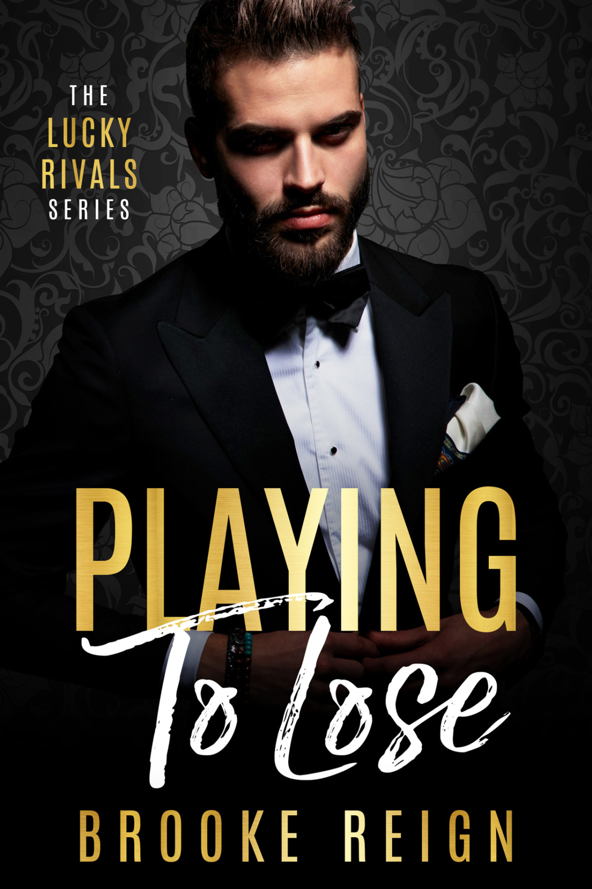 Playing To Lose The Lucky Rivals Series Book 1 Brooke Reign