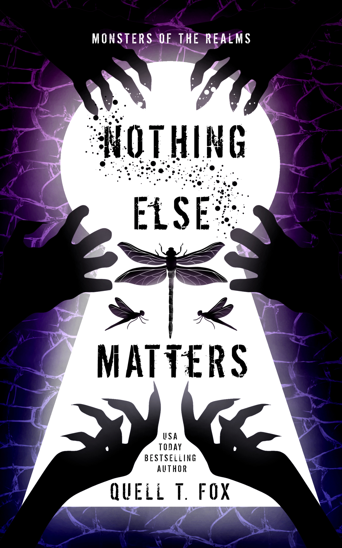 Nothing Else Matters Monsters Of The Realms Book 3 Quell T Fox