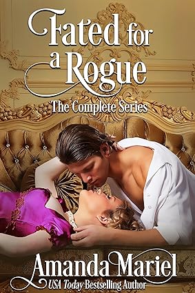 Fated For A Rogue The Complete Series Amanda Mariel