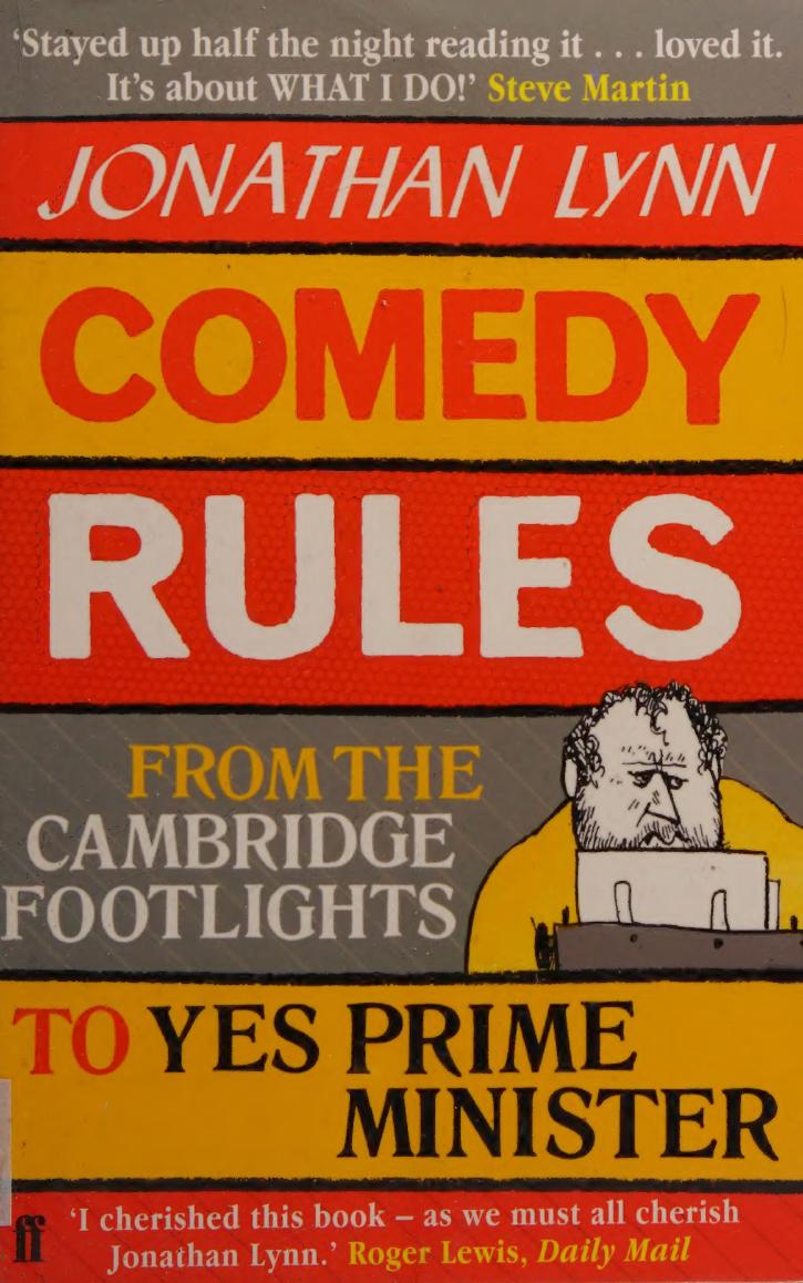 Comedy Rules From The Cambridge Footlights To Yes Prime Minister Lynn