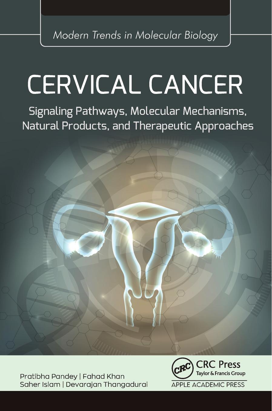 Cervical Cancer Signaling Pathways Molecular Mechanisms Natural Products And Therapeutic Approaches 1st Edition Pratibha Pandey