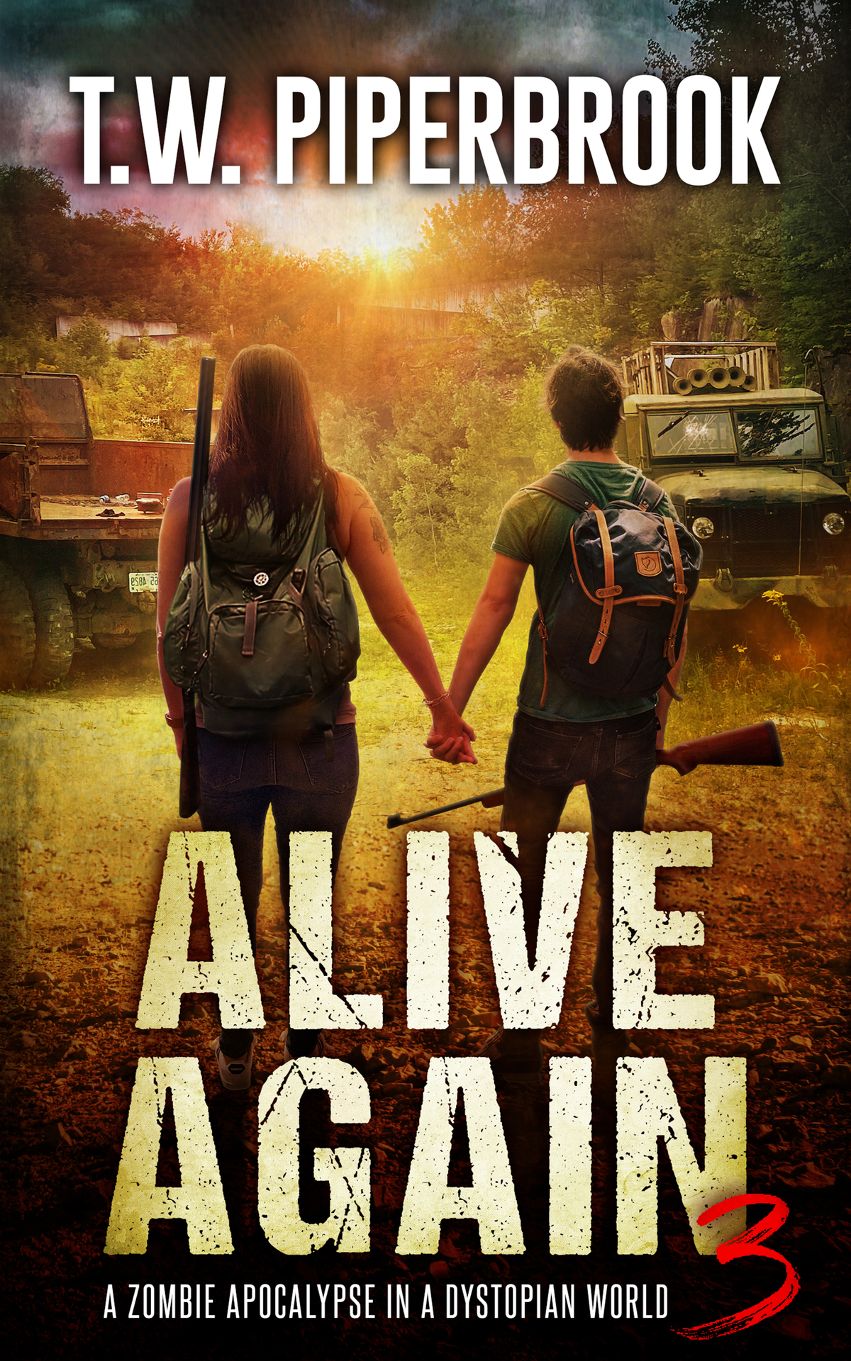 Alive Again 3 A Zombie Apocalypse In A Dystopian World Tw Piperbrook