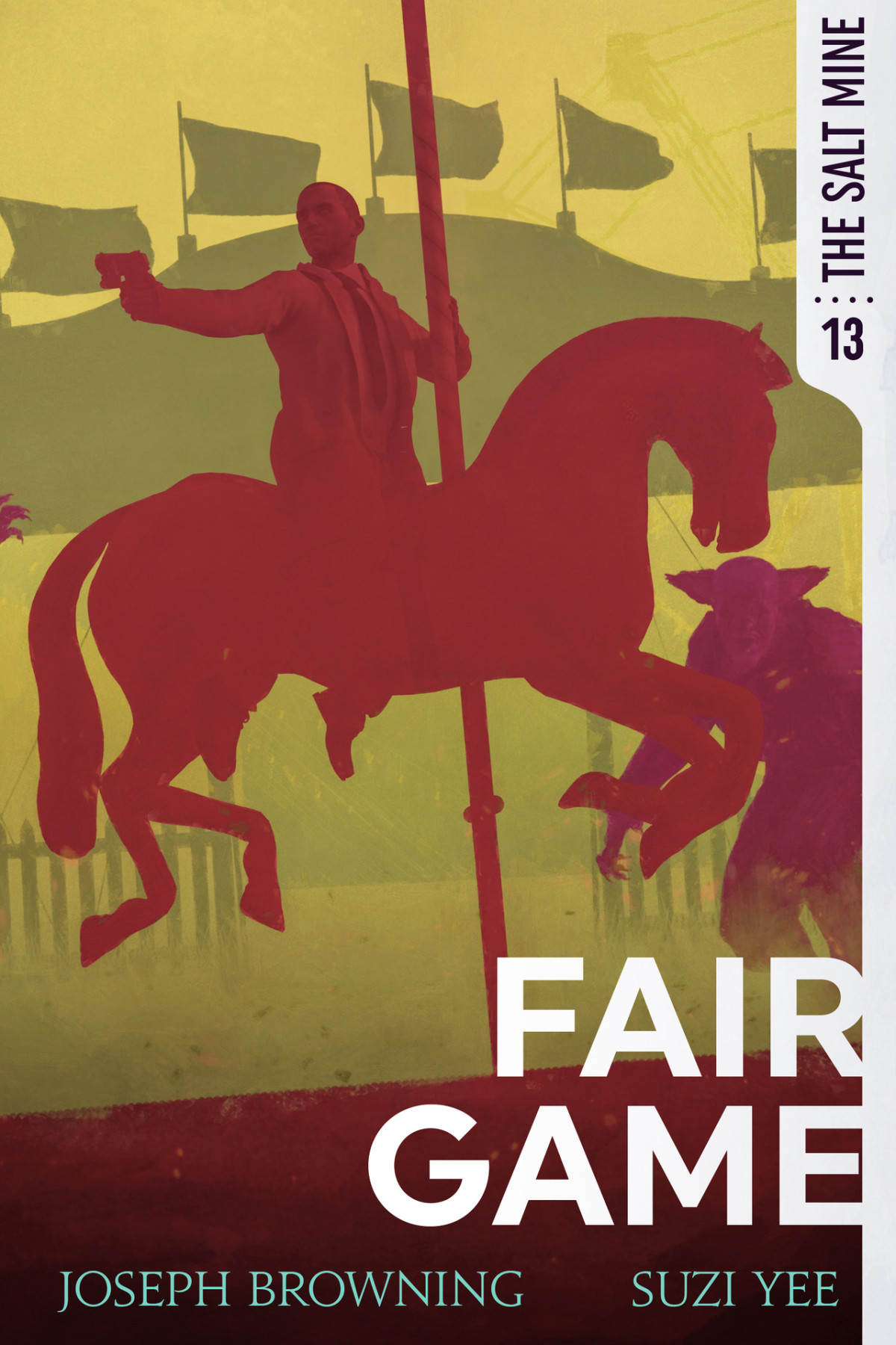 Fair Game The Salt Mine Book 13 Yee Suzi Browning Joseph