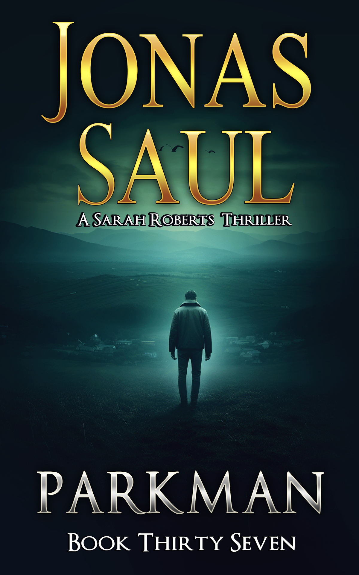 Parkman A Sarah Roberts Thriller Book 37 Jonas Saul