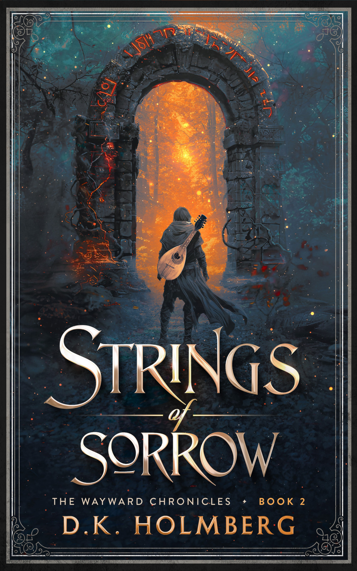 Strings Of Sorrow The Wayward Chronicles Book 2 Dk Holmberg