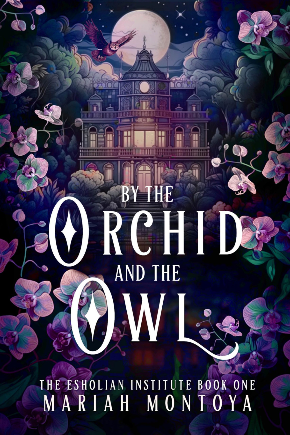 By The Orchid And The Owl Mariah Montoya