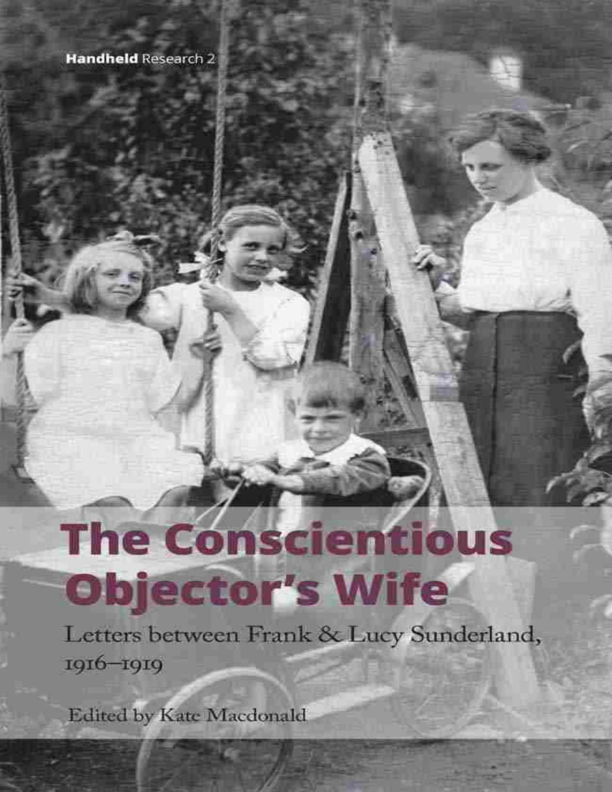 The Conscientious Objectors Wife Kate Macdonald