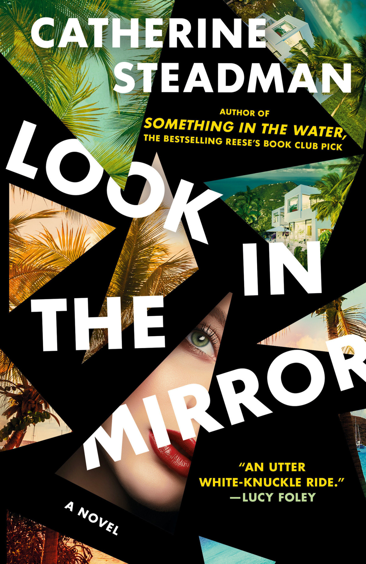 Look In The Mirror A Novel Catherine Steadman