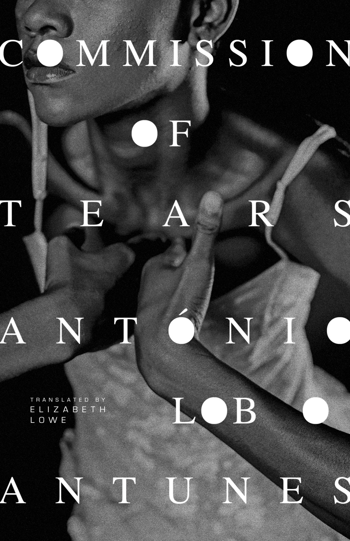 Commission Of Tears Antonio Lobo Antunes