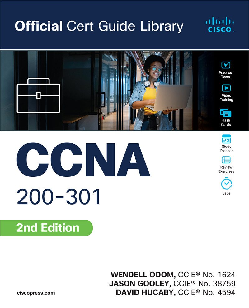 Ccna 200301 Official Cert Guide Library Second Edition Andrew Hales Library Wendell Odom Jason Gooley David Hucaby