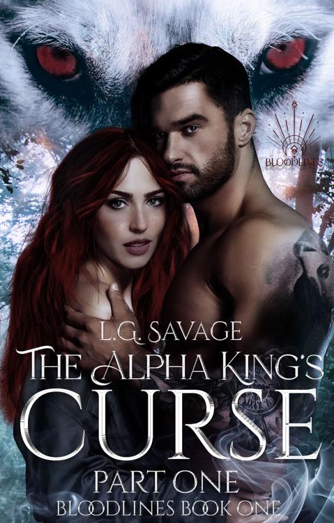 The Alpha Kings Curse Part One The Bloodlines Series Book 1 Lg Savage