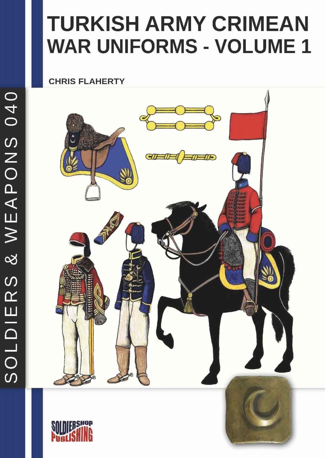Turkish Army Crimean War Uniforms Volume 1 Chris Flaherty