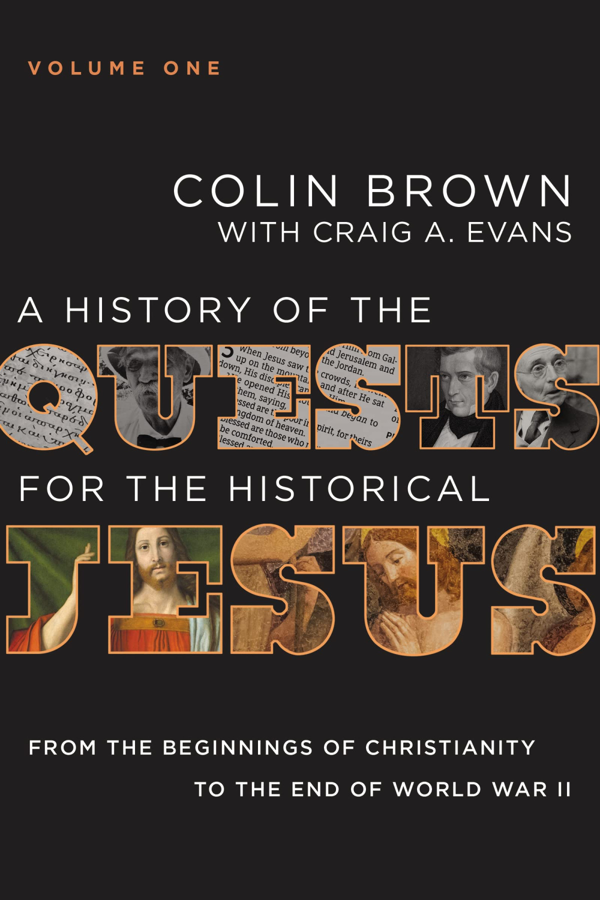 A History Of The Quests For The Historical Jesus Volume 1 Colin Brown