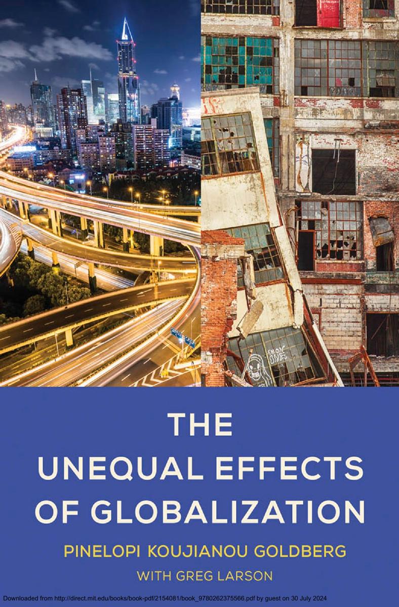 The Unequal Effects Of Globalization Pinelopi Koujianou Goldberg