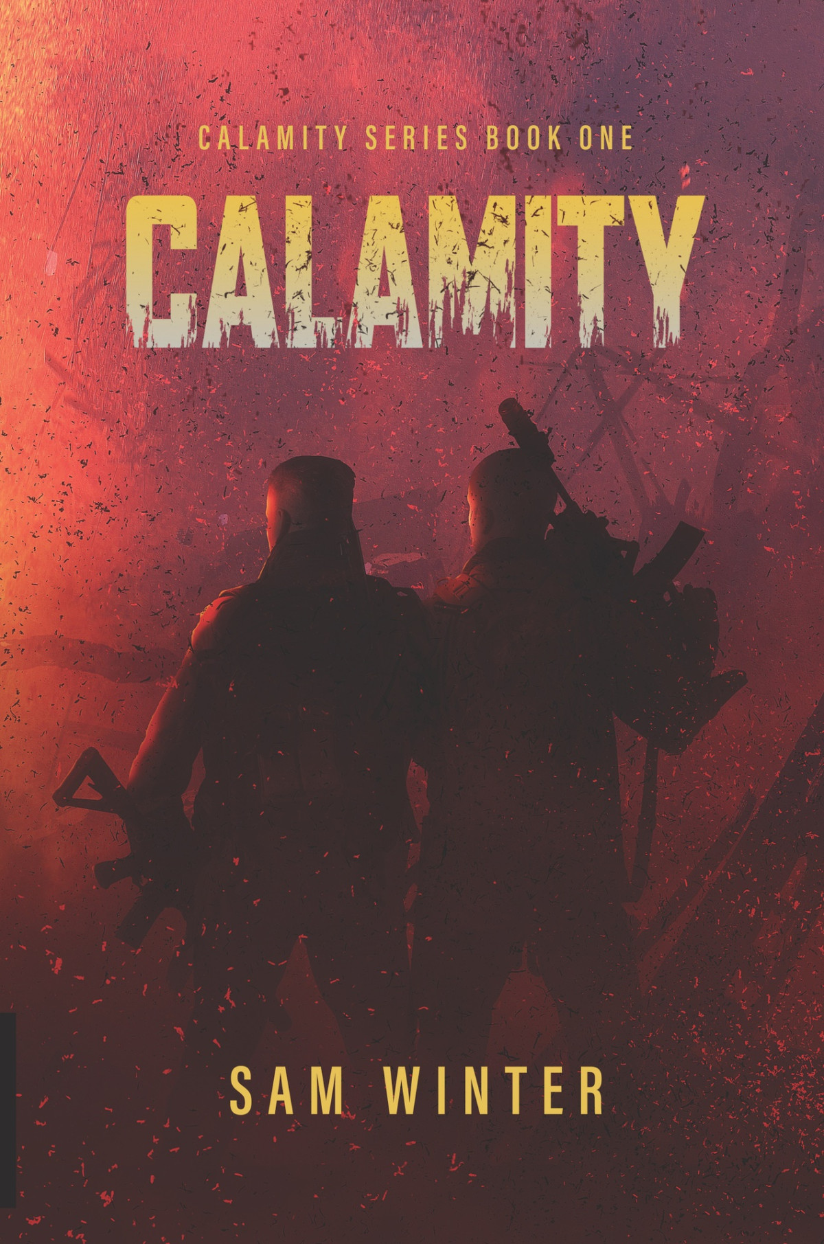 Calamity The Calamity Series Book 1 Sam Winter