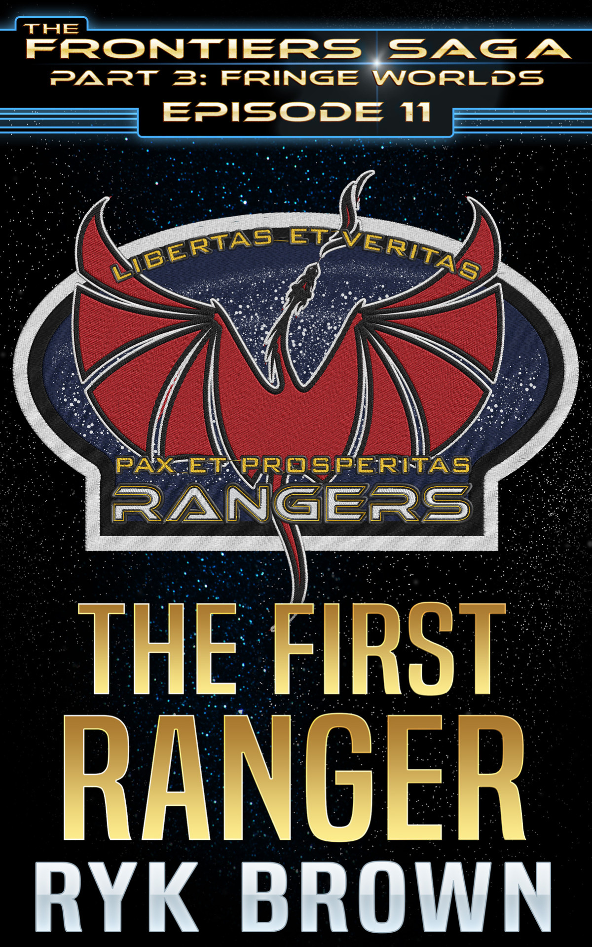 Ep311 The First Ranger The Frontiers Saga Part 3 Fringe Worlds Ryk Brown