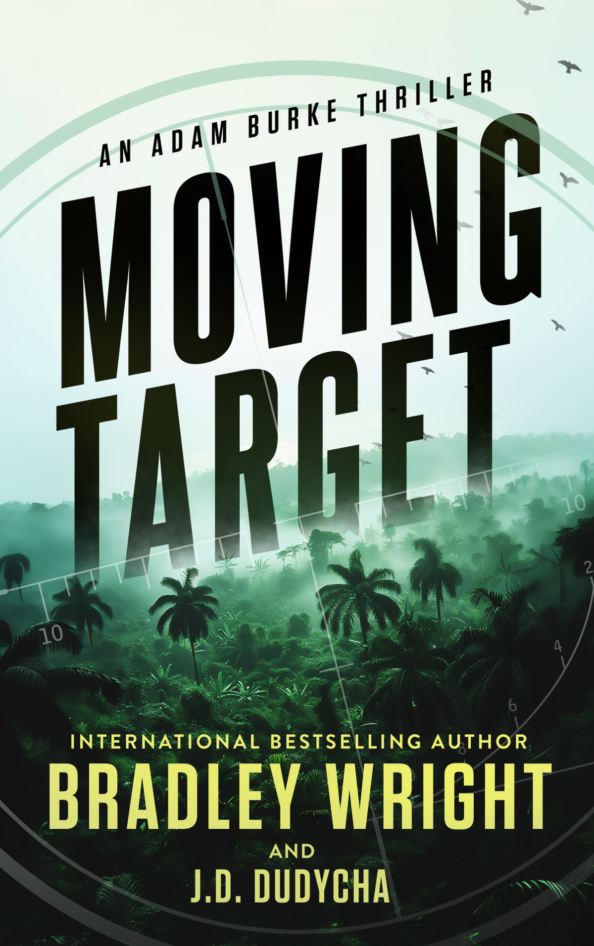 Moving Target Adam Burke Book 1 Bradley Wright Jd Dudycha