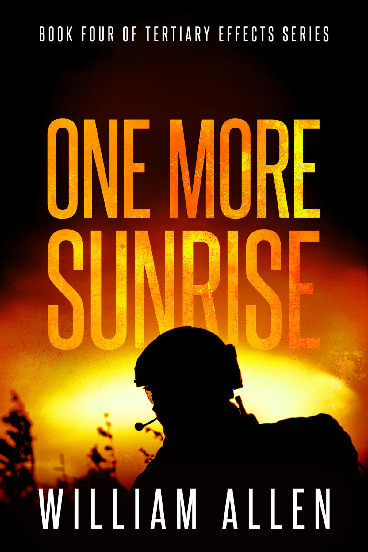 One More Sunrise Book Four Of Tertiary Effects Allen William