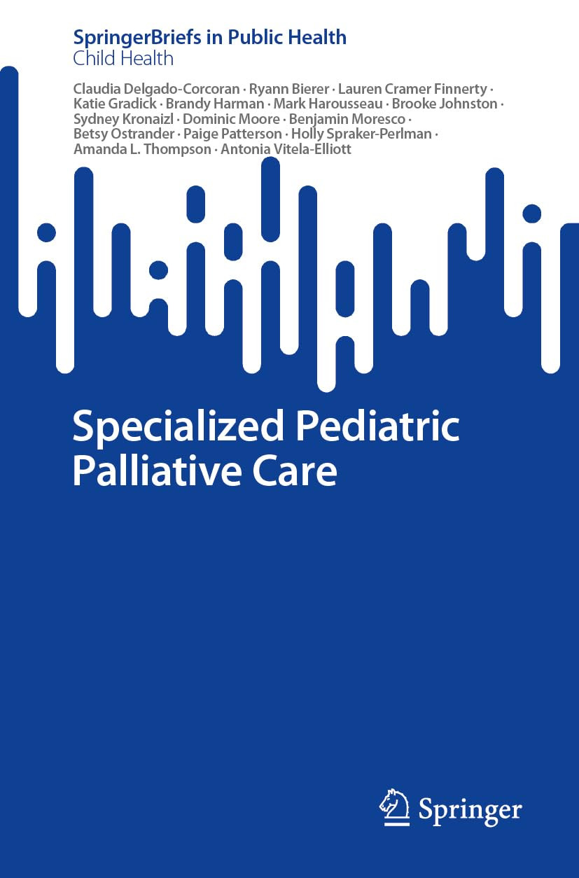 Specialized Pediatric Palliative Care 2024th Edition Claudia Delgadocorcoran