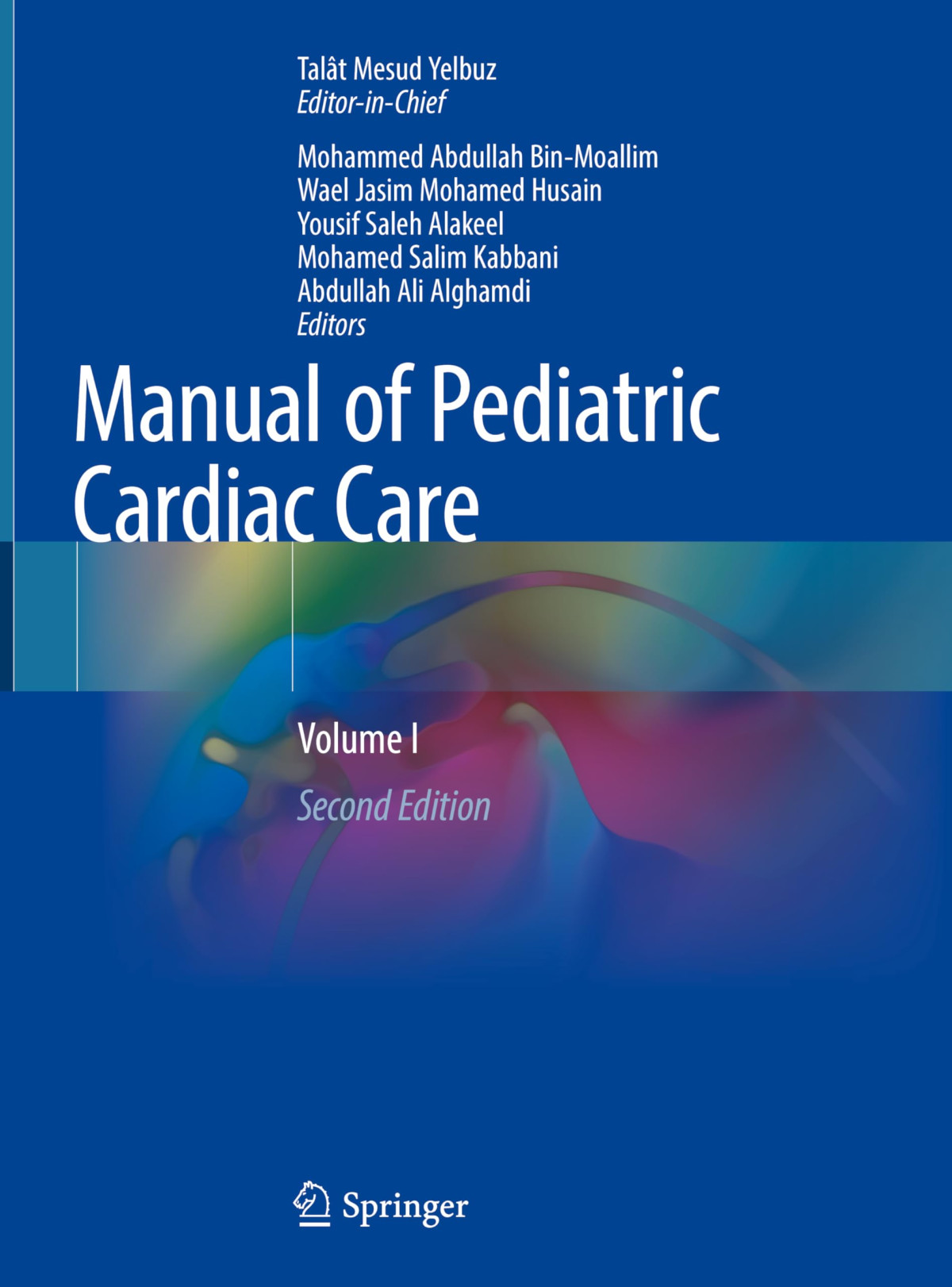 Manual Of Pediatric Cardiac Care Volume 1 2e 2nd Ed 2023 Mohammed Abdullah Binmoallim