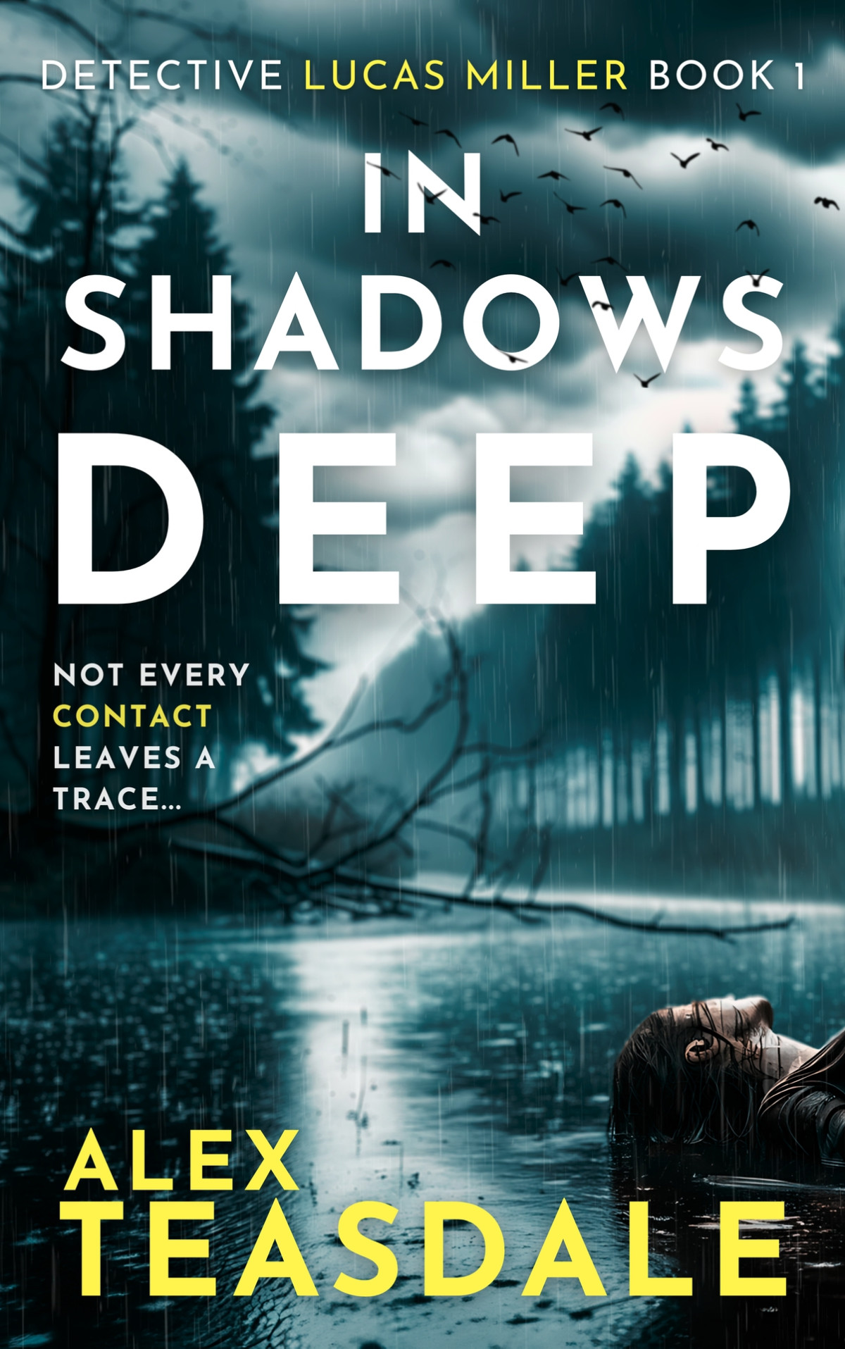 In Shadows Deep 1st Edition Alex Teasdale