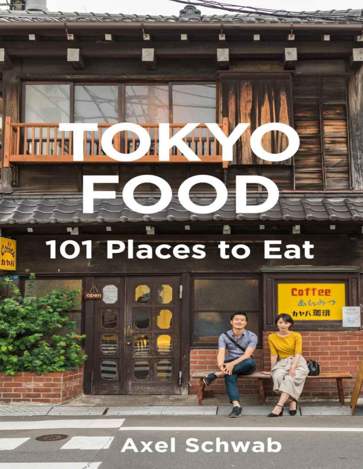 Tokyo Food 101 Places To Eat A Restaurant Guide With 194 Photos 21 Maps And 101 Tips Japan Travel Guide Series Axel Schwab