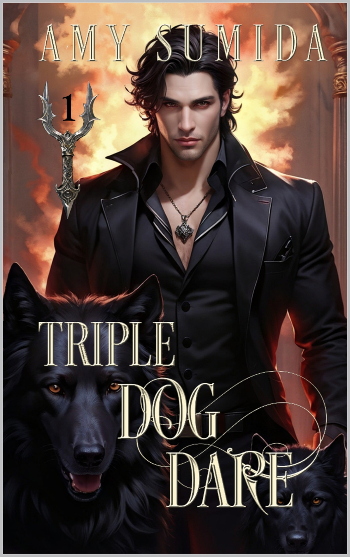 Triple Dog Dare A Why Choose Fantasy Romance The Hounds Of Hades Book 1 Amy Sumida