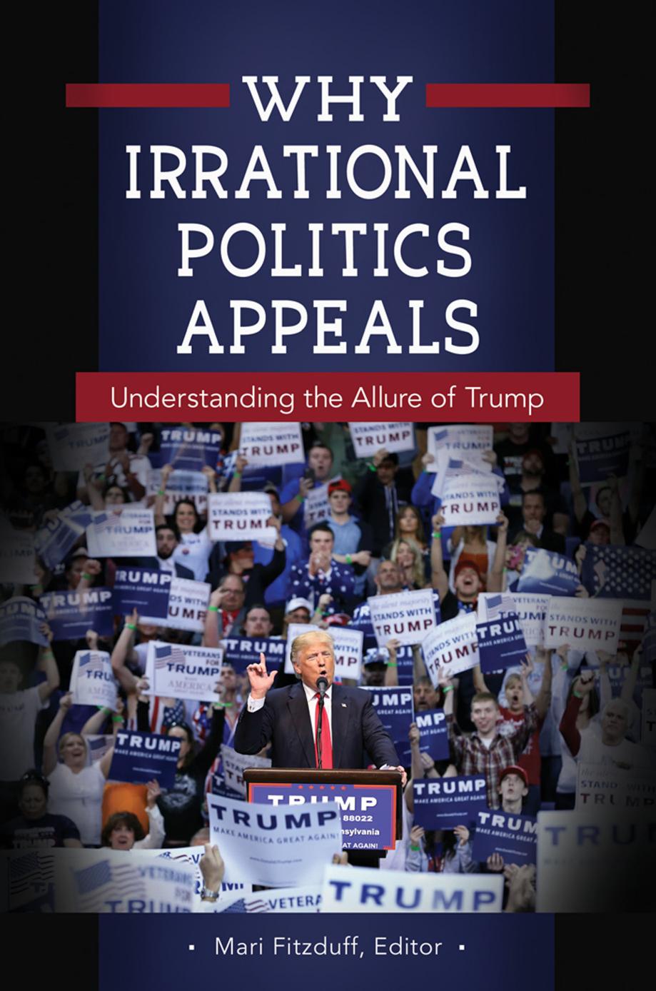Why Irrational Politics Appeals Illustrated Mari Fitzduff