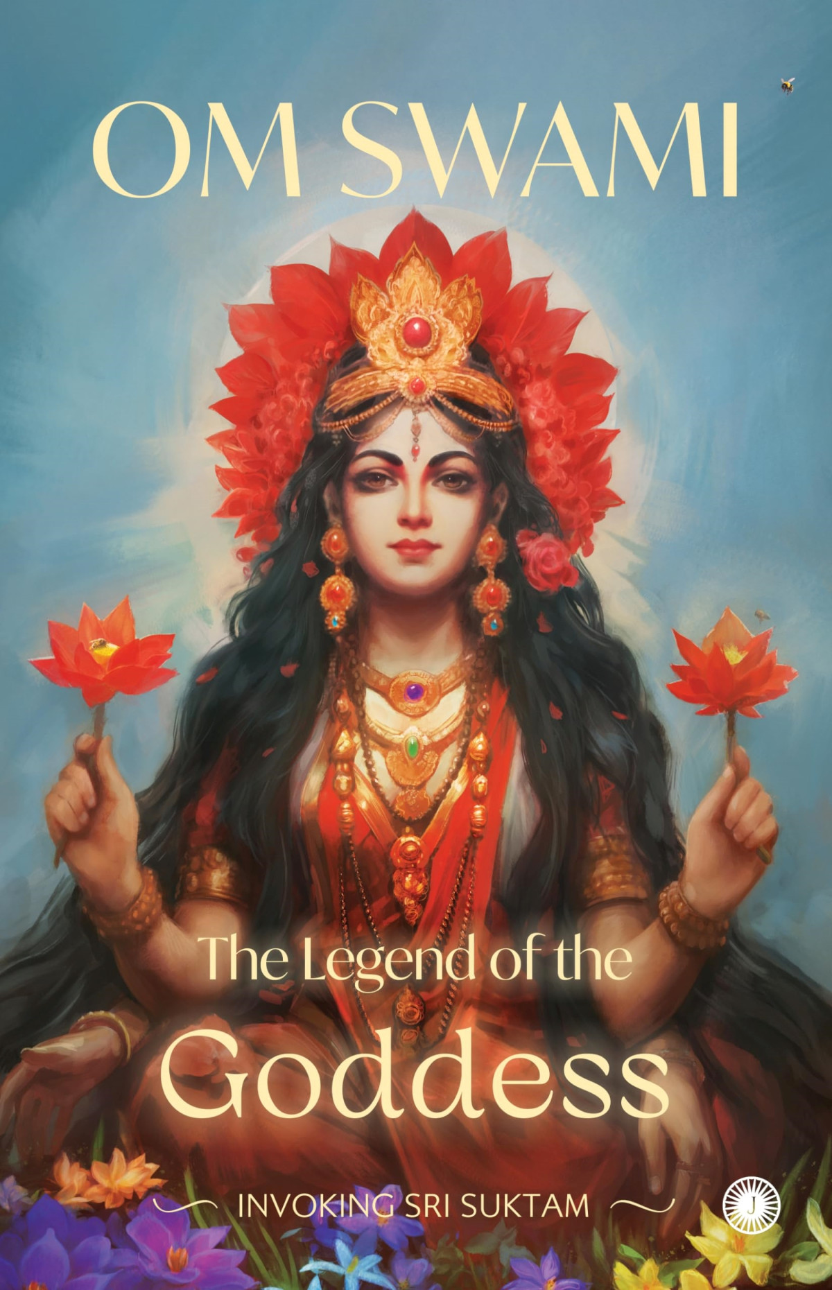 The Legend Of The Goddess Invoking Sri Suktam Om Swami