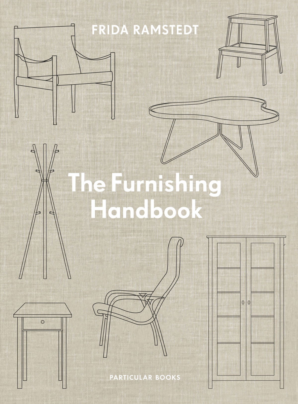 The Furnishing Handbook 1st Edition Frida Ramstedt