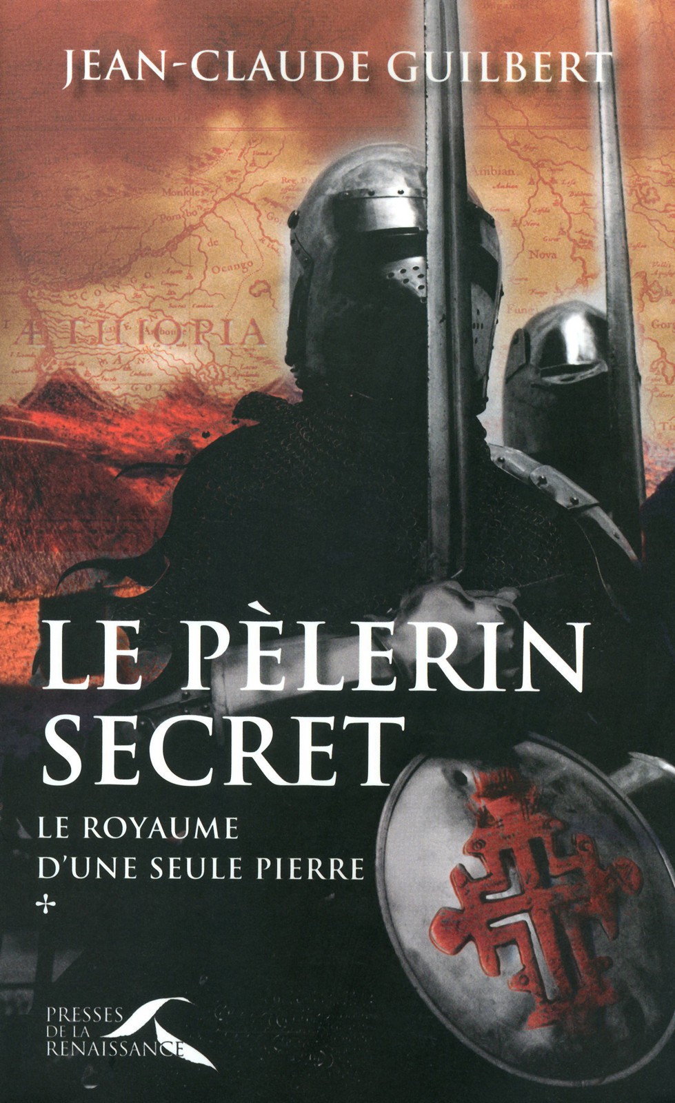 Le Royaume Dune Seule Pierre 01 Le Pèlerin Secret Guilbert