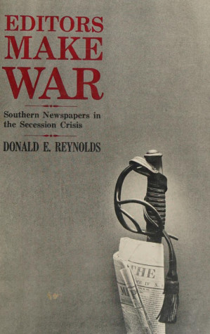 Editors Make War First Edition Donald E Reynolds
